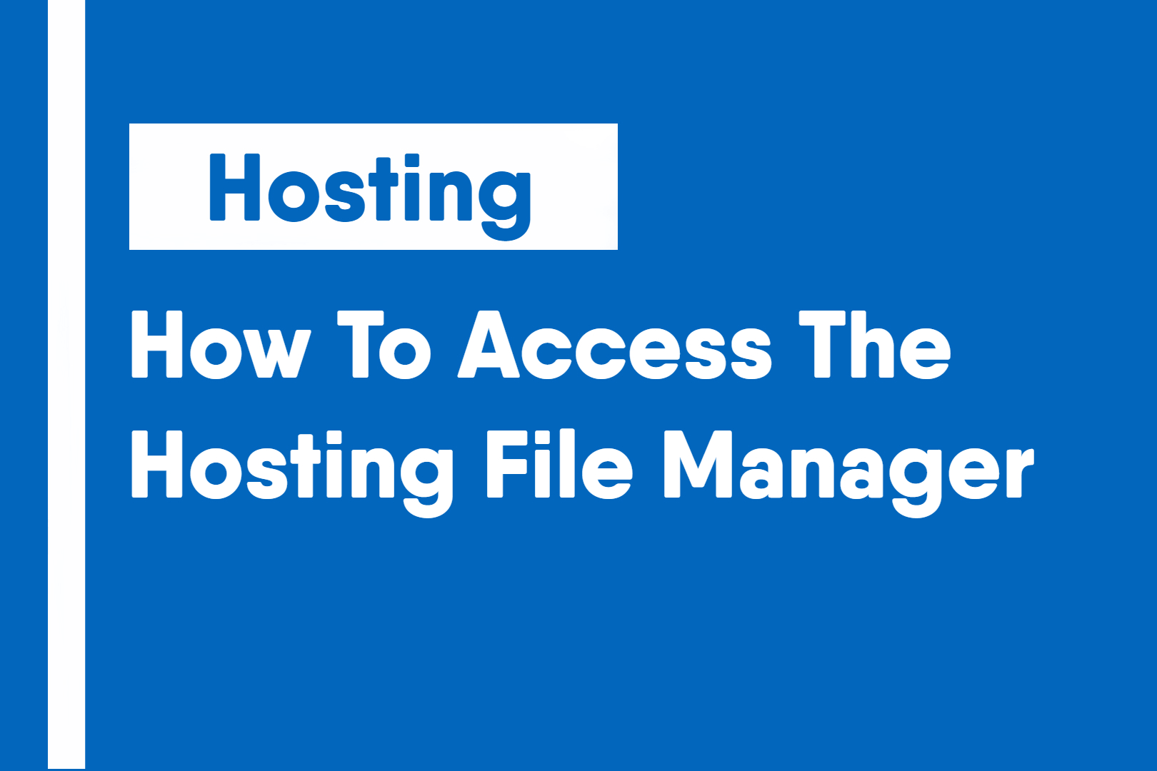 how to acess the hosting file manager