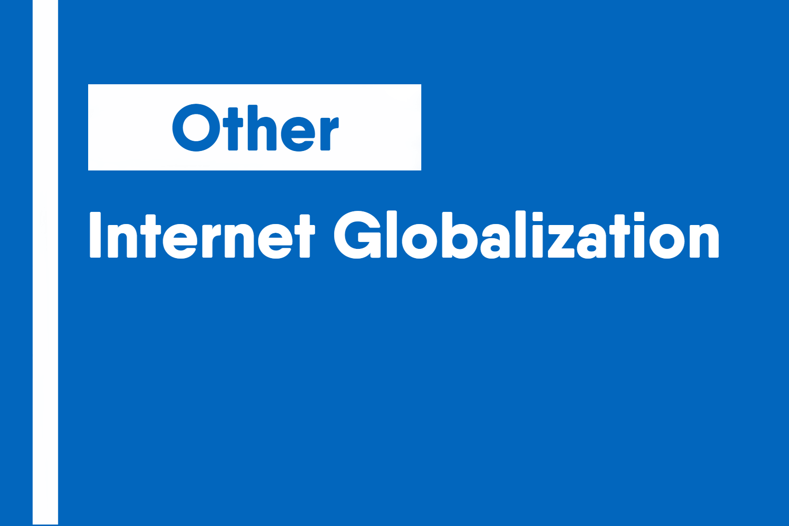 Internet Globalization