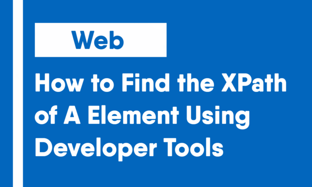 How to Find the XPath of A Element Using Developer Tools