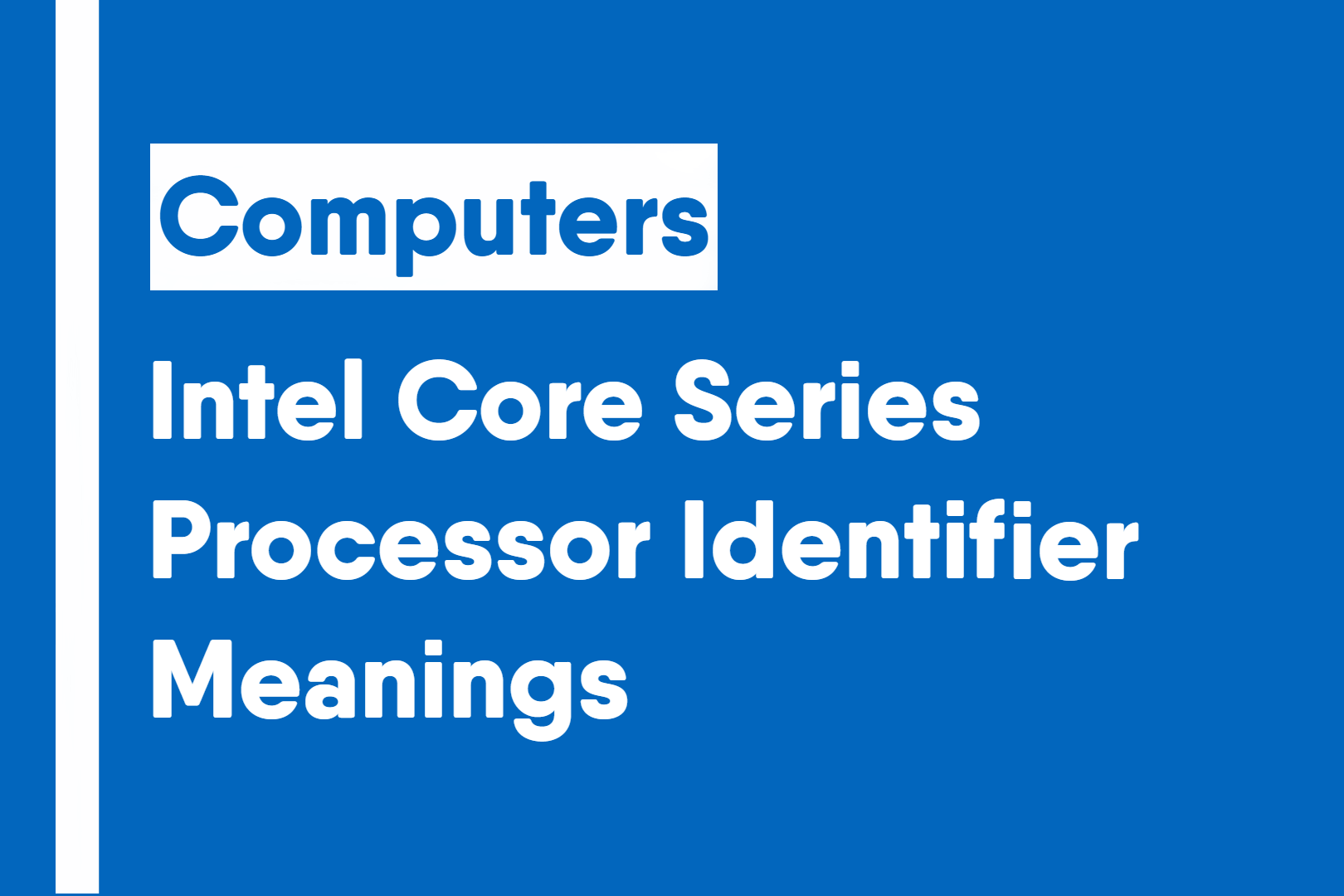 Intel Core Series Processor Identifier Meanings