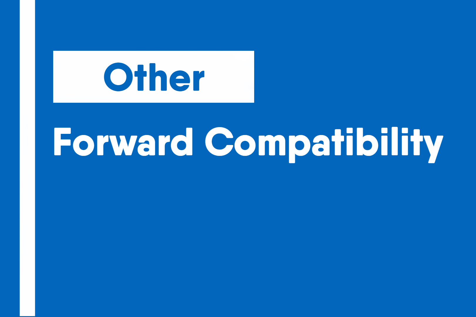 Forward Compatibility
