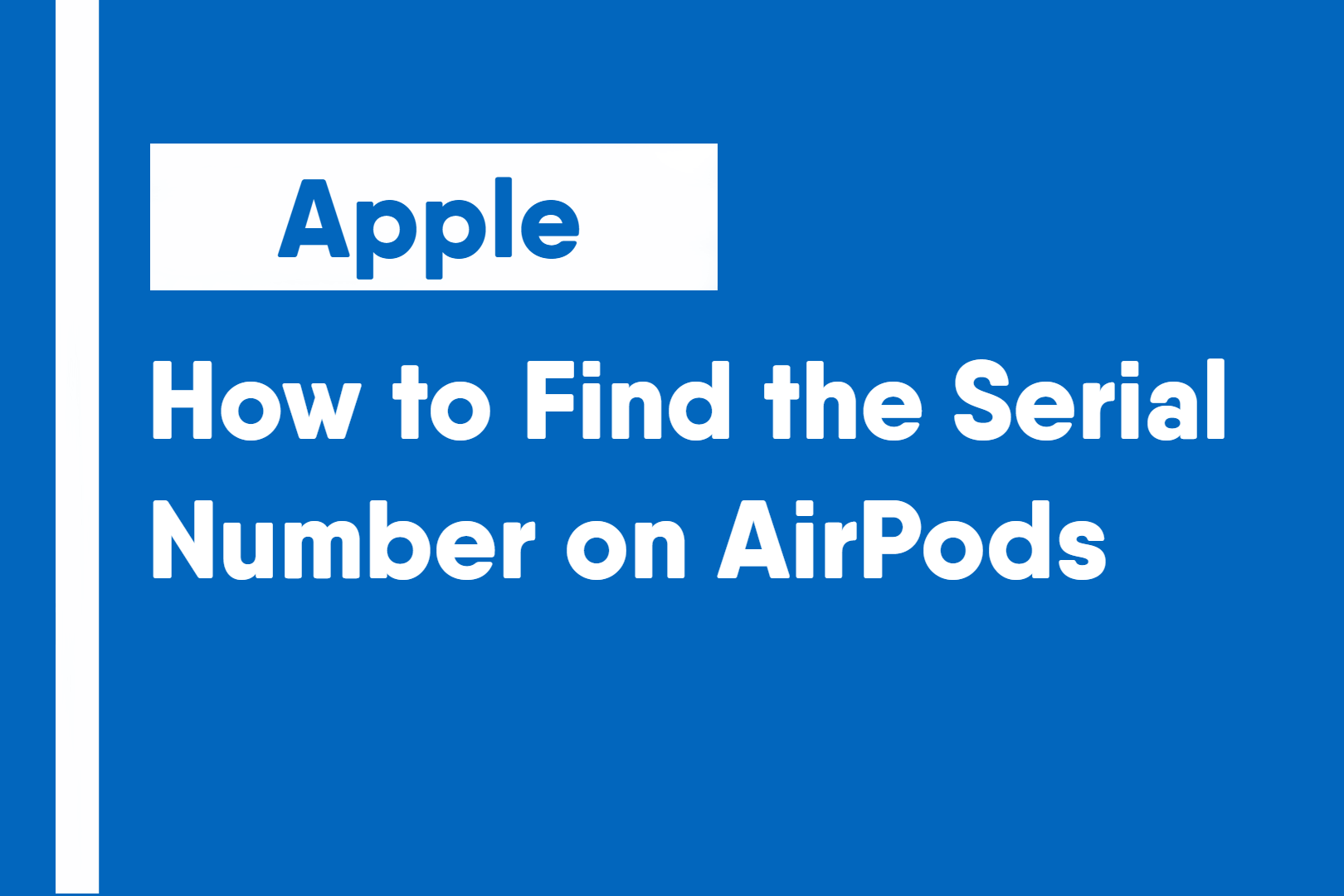 How to Find the Serial Number on AirPods