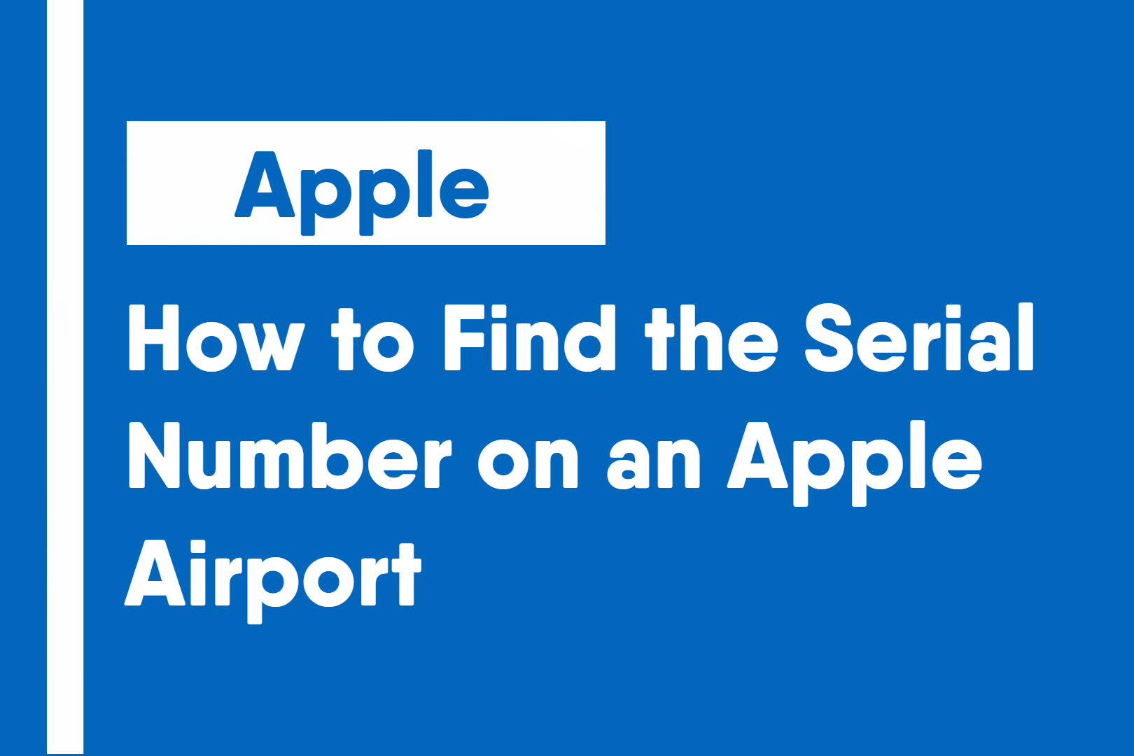 How to Find the Serial Number on an Apple Airport