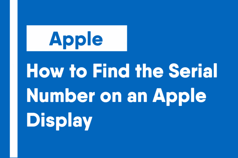 How to Find the Serial Number on an Apple Display | TecHelper