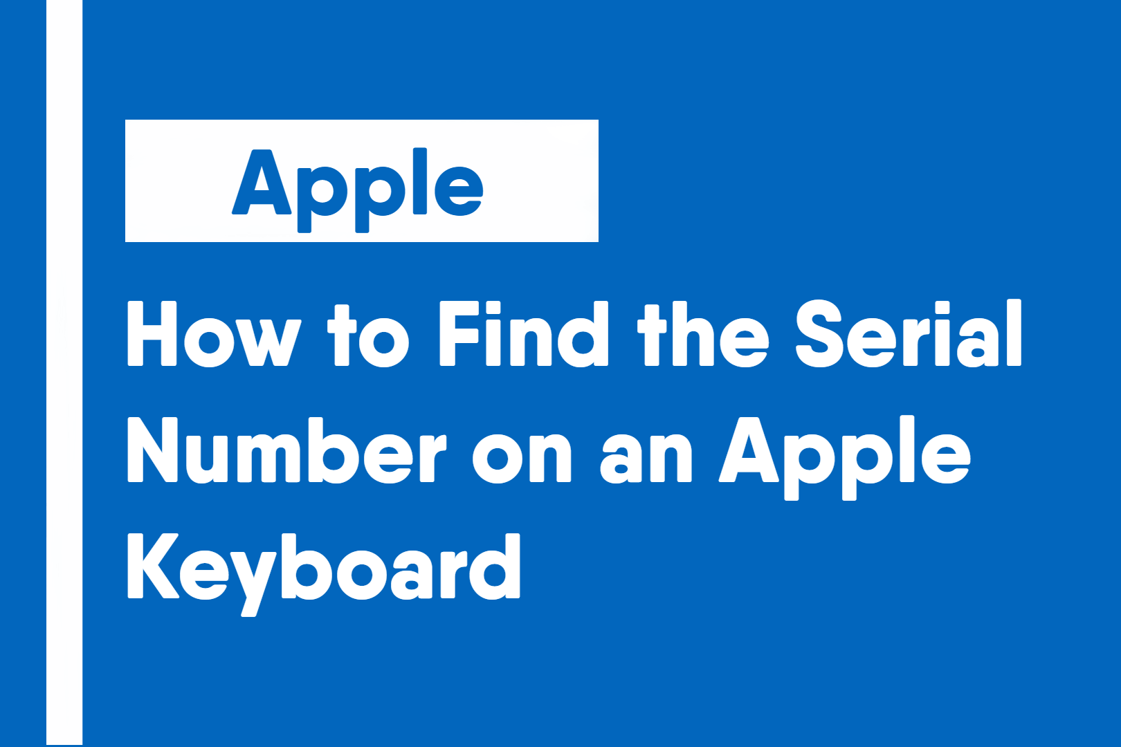 How to Find the Serial Number on an Apple Keyboard