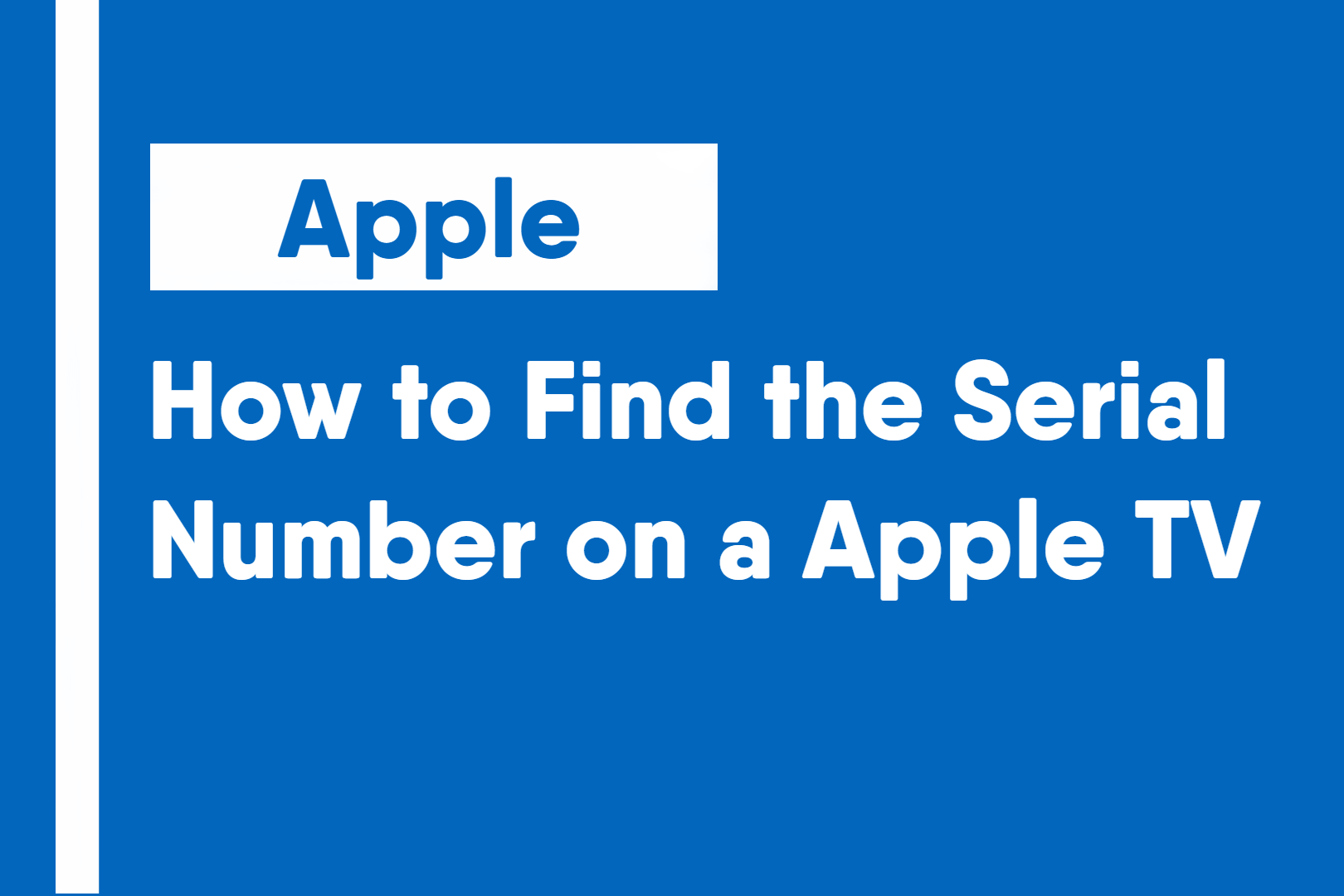How to Find the Serial Number on an Apple TV