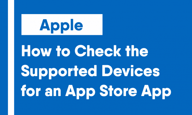 How to Check the Supported Devices for an App Store App