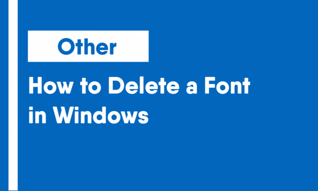 How to Delete a Font in Windows