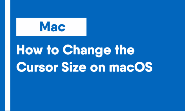 How to Change the Cursor Size on macOS