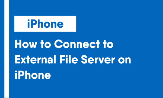 How to Connect to External File Server on iPhone