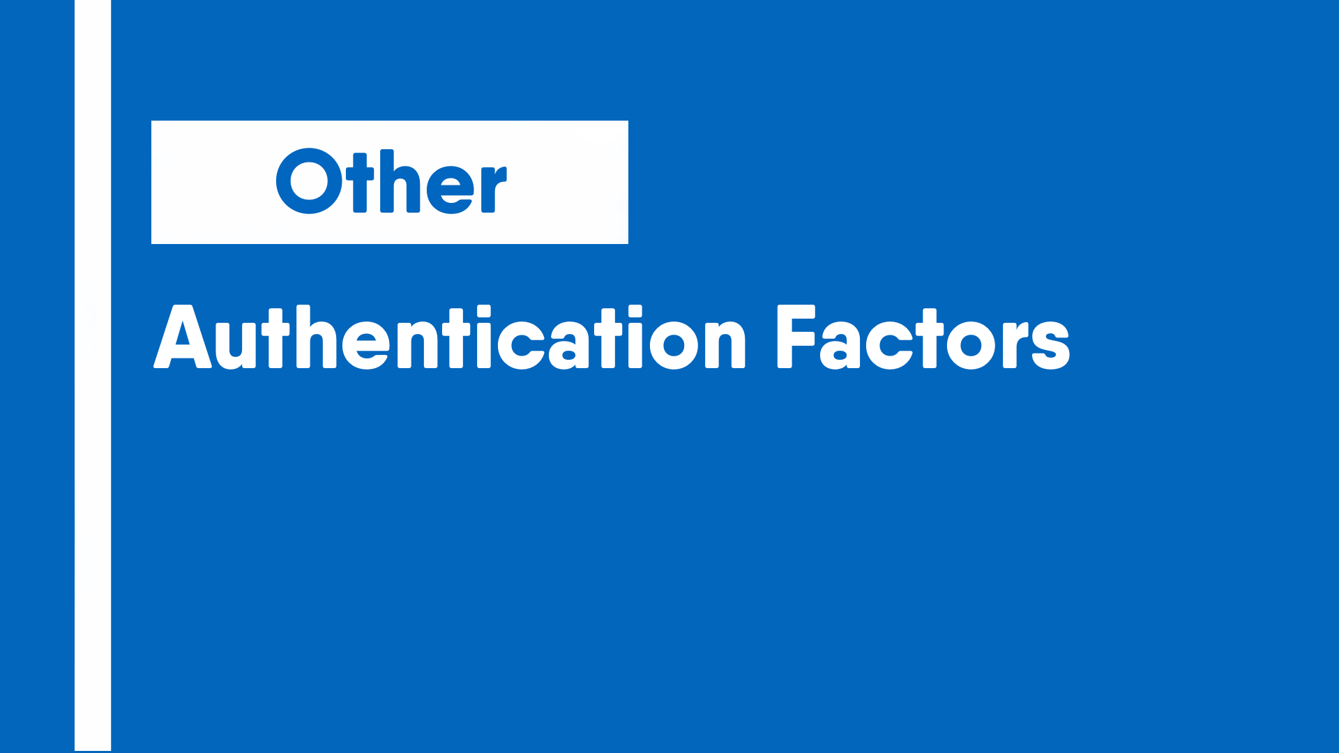 Authentication Factors