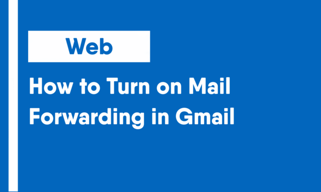 How to Turn on Mail Forwarding in Gmail