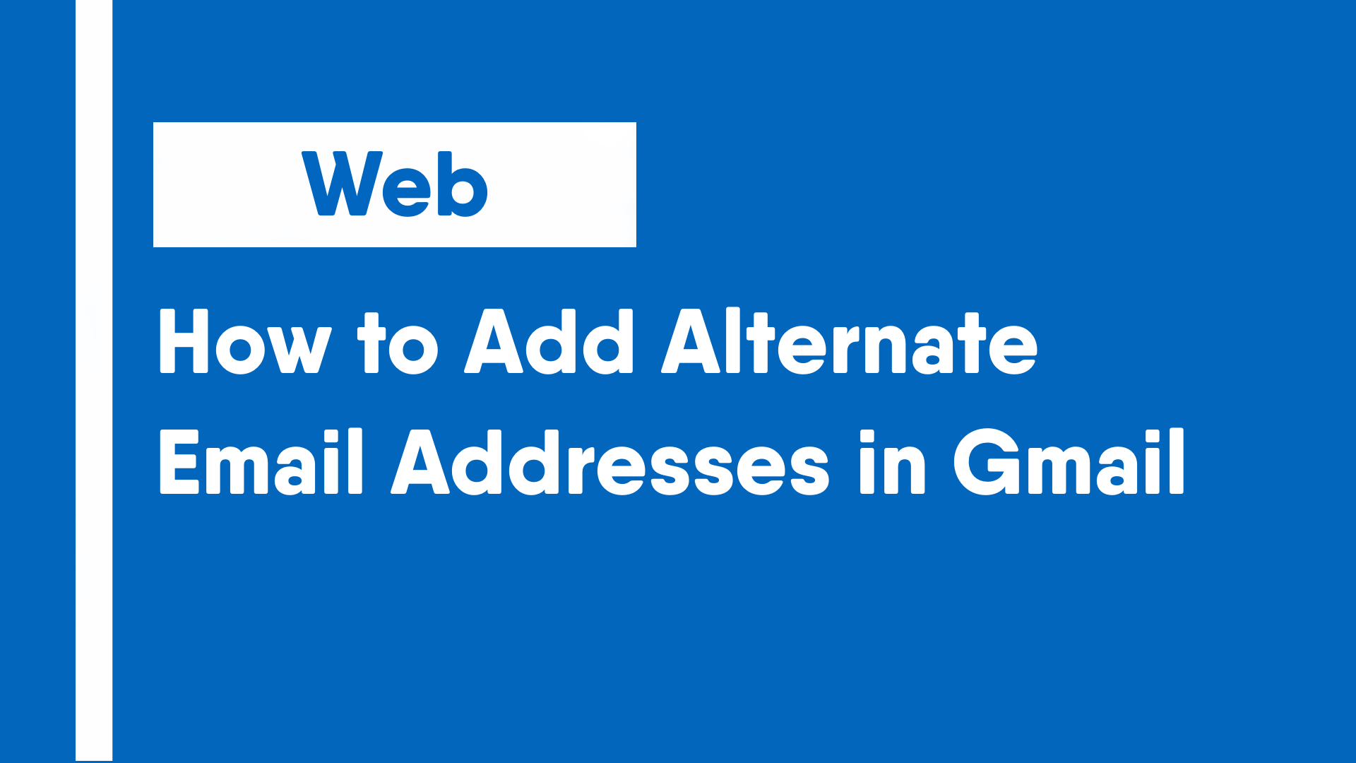 How to Add Alternate Email Addresses in Gmail