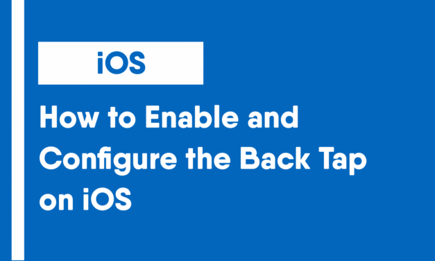 How to Enable and Configure the Back Tap on iOS