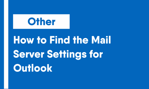 How to Find the Mail Server Settings for Outlook
