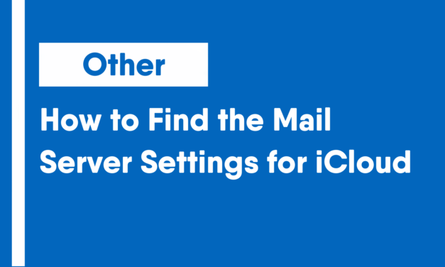 How to Find the Mail Server Settings for iCloud