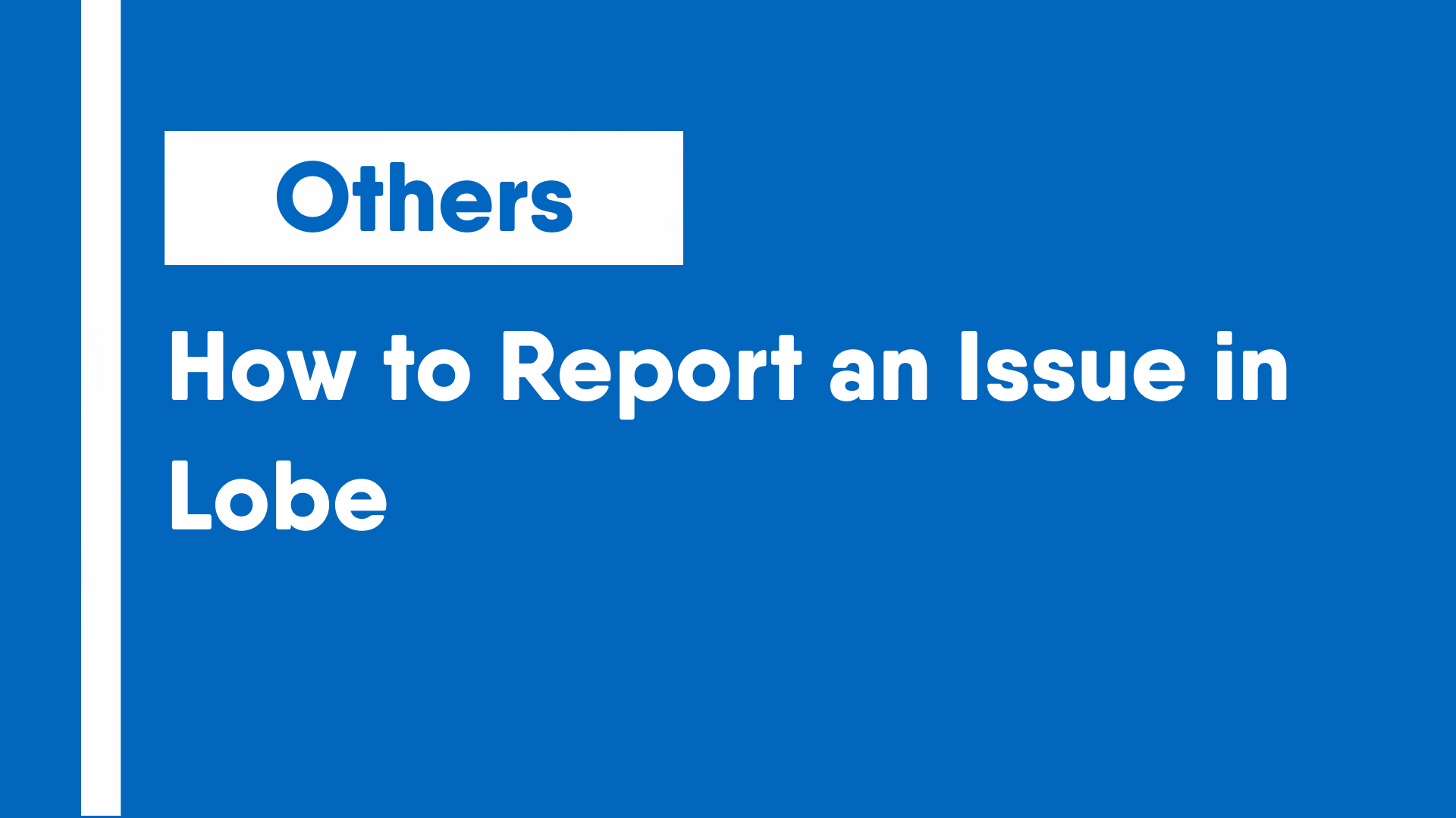 How to Report an Issue in Lobe